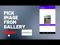 pick image from gallery pick image gallery android studio tutorial