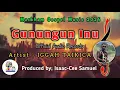 Download Lagu Gunungun Inu (IGGAH TAIKICA)🎶🇬🇦🎧 Isaac-Cee Samuel Production ❤️ Markham Gospel Music 2025🇵🇬