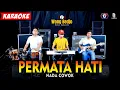 Download Lagu PERMATA HATI KARAOKE NADA COWOK / PRIA VERSI DANGDUT KOPLO TERBARU