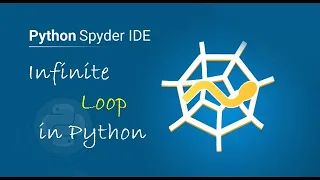 Python Tutorial for Beginners Infinite Loop in Python How to Write Infinite Loop in Python