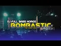 Download Lagu DJ BOMBASTIC X MR. OBA OBA - FULL BASS HOREG PARGOY