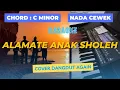Download Lagu ALAMATE ANAK SHOLEH KARAOKE - Nada Cewek || Cover Dangdut Again