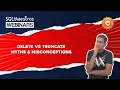 Delete Vs Truncate - Myths Misconceptions by Satya Ramesh