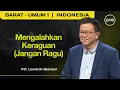 Mengalahkan Keraguan (Jangan Ragu) - Pdt. Leonardo Sjiamsuri (GMS Church)