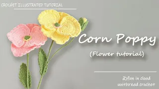 How to Crochet a Beautiful Corn Poppy Crochet Flower Tutorial