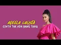 Download Lagu Aqeela Calista -  Cinta tak ada yang tahu - (lirikvideo)