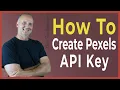Create Pexels API Key - Pexels Images