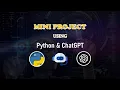 Creating a Chatbot with Python and ChatGPT A Mini Project