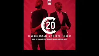 claudio ismael feat twenty fingers teu tarraxo oficial music 
