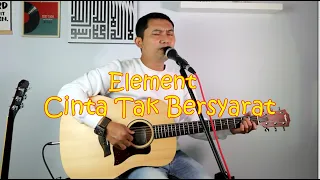 Download Element  - Cinta Tak Bersyarat Cover Akustik Redi Meisandi MP3
