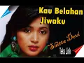 Download Lagu Shitta Devi - KAU BELAHAN JIWAKU //Teks Lirik