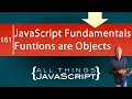 JavaScript Fundamentals Functions are Objects