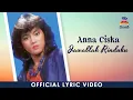 Lagu Anna Ciska - Jawablah Rinduku (Official Lyric Video)