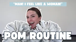 Intermediate Pom Routine: "Man! I Feel Like A Woman!"
