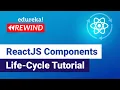 ReactJS Components Life-Cycle Tutorial React Tutorial for Beginners Edureka Rewind
