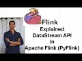 Everything about DataStream API in Apache Flink Window Non Window Processing Read from kafka