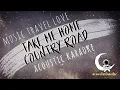 Download Lagu TAKE ME HOME, COUNTRY ROAD Music Travel Love (Acoustic Karaoke)