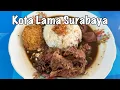 Download Lagu REKOMENDASI KULINER KOTA LAMA SURABAYA