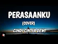 Perasaanku - Adista (Lyrics) Cover Cindi Cintya Dewi