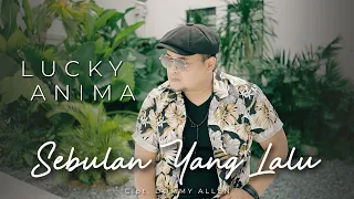 Download Lucky Anima - Sebulan Yang Lalu (Official Video) MP3