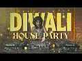Lagu DIWALI HOUSE PARTY MIX