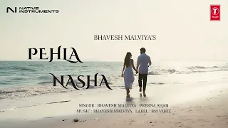 pehla nasha bhavesh malviya feat prerna shah bm vibez x t series 