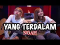 Lagu YANG TERDALAM - NOAH (Cover by DwiTanty)