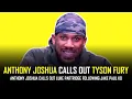 ANTHONY JOSHUA CALLS OUT TYSON FURY AFTER JAKE PAUL WIN 🔥🥊