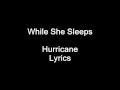 While She Sleeps - Hurricane (Lyrics)