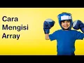 Cara Mengisi Array Algoritma Pertemuan 48