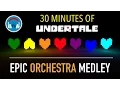 Lagu [Undertale] - 30 Minutes Orchestral Medley Vol. 1