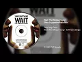 Ying Yang Twins - Wait (The Whisper Song) [Non-Suggestive/Alternate Radio Mix]