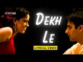 Download Lagu Dekh Le (Lyrical Video) - Sunidhi Chauhan, Anu Malik | Sanjay Dutt, Arshad, Gracy | Munnabhai MBBS