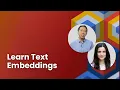 New course with Google Cloud Understanding and Applying Text Embeddings with Vertex AI