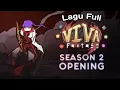 Download Lagu Lagu Full Opening Viva Fantasy Season 2