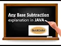 Any Base Subtraction in JAVA