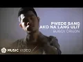 Download Lagu Pwede Bang Ako Na Lang Ulit - Bugoy Drilon (Music Video)