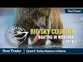 Boating Adventures In Montana s Big Sky Country Stomping Grounds Ep 8