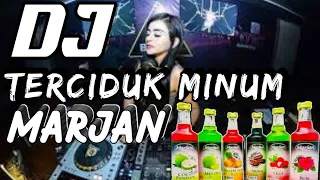 Download DJ Terciduk Minum Marjan😆🎶 (Fullbass) MP3