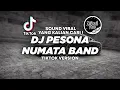 Download Lagu DJ PESONA - NUMATA BAND TIKTOK VIRAL TERBARU 2023 FULL BASS ! Jibril Pro Version