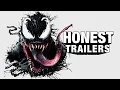 Honest Trailers - Venom