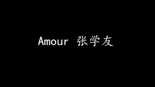 Download Amour 张学友 (歌词版) MP3