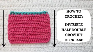 How To Crochet Invisible Half Double Crochet Decrease Tutorial DIY Beginner Crochet Easy