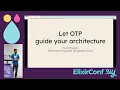 ElixirConf UY - Let OTP Guide Your Architecture