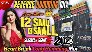 susovan remix new 1 step reverse humming mix lounda badnaam huaa 2026 new humming bass song 