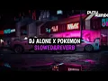 Download Lagu DJ ALONE X POKEMON SLOWED (SLOWED\u0026 REVERB) - UPLOAD ULANG