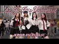 [K-POP IN PUBLIC | ONE TAKE] BLACKPINK- 'AS IF IT YOUR LAST' | Dance Cover By FREAKS