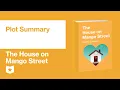 The House on Mango Street by Sandra Cisneros Plot Summary