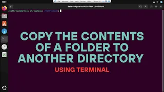 Copy Folder Contents From A Folder to Another Folder via Terminal in Linux - Easy Guide
