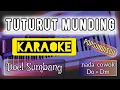 Download Lagu TUTURUT MUNDING Karaoke (nada sedeng pria, Do=Dm) PopSunda - DiscoDut - Doel Sumbang